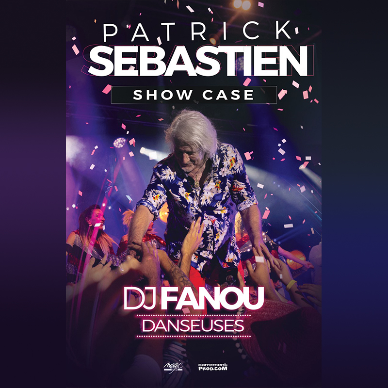 PATRICK SEBASTIEN SHOWCASE